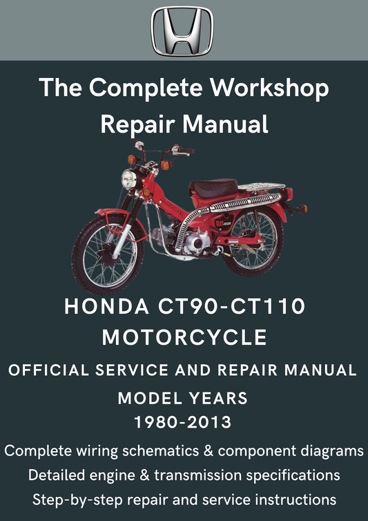 Honda CT90-CT110 Motorcycle (1980-2013) Workshop Manual