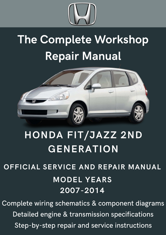 Honda Fit/Jazz 2nd Generation (2007-2014) Workshop Manual